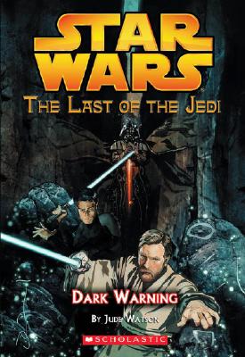 Image for Dark Warning (Star Wars: The Last of the Jedi, Book 2)