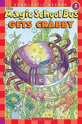 Image for The Magic School Bus Gets Crabby (Scholastic Reader, Level 2)