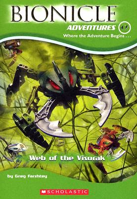 Web of the Visorak (Bionicle Adventures, No. 7)