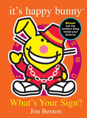 It's Happy Bunny: What's Your Sign