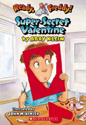 Super-Secret Valentine (Ready, Freddy! #10)