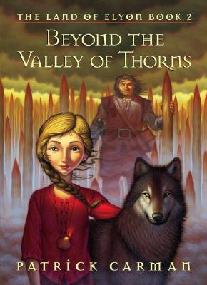 Beyond the Valley of Thorns-The Land of Elyon- Book 2