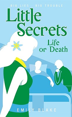 Little Secrets #4: Life or Death