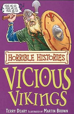 The Vicious Vikings (Horrible Histories) (Horrible Histories)