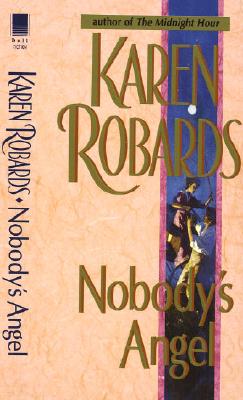 Nobody's Angel: A Novel