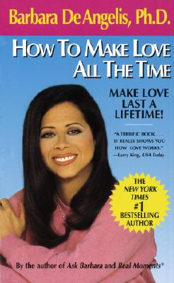 Image for How to Make Love All the Time