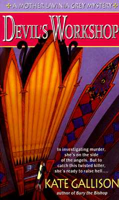 Devils Workshop (Mother Lavinia Grey Mysteries)