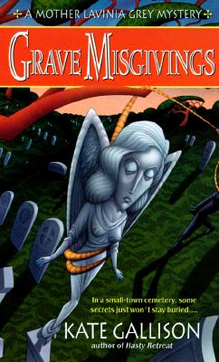 Grave Misgivings (Mother Lavinia Grey Mysteries)