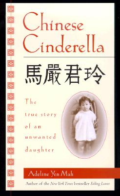 Image for Chinese Cinderella: The True Story of an Unwanted Daughter