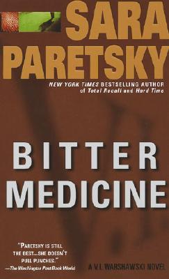 Bitter Medicine, Paretsky, Sara Bitter Medicine, Paretsky, Sara