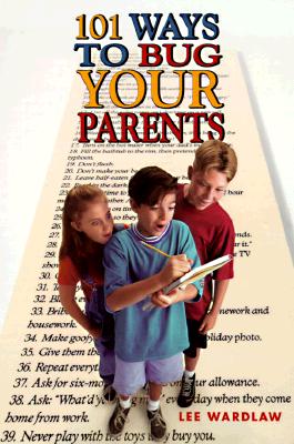 Image for 101 Ways to Bug Your Parents