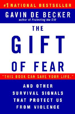 Image for The Gift of Fear and Other Survival Signals that Protect Us From Violence