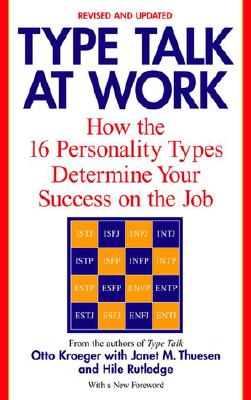 Image for Type Talk at Work (Revised): How the 16 Personality Types Determine Your Success on the Job