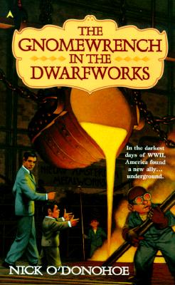 THE Gnomewrench In The Dwarfworks