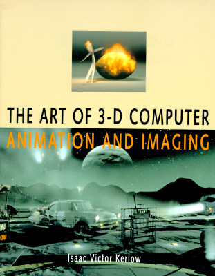 The Art of 3-D Computer Animation and Imaging (Design & Graphic Design)