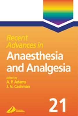 Recent Advances in Anaesthesia and Analgesia (FRCA Study Guides)
