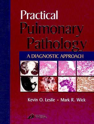 Practical Pulmonary Pathology: A Diagnostic Approach (Pattern Recognition)