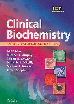Clinical Biochemistry: An Illustrated Colour Text