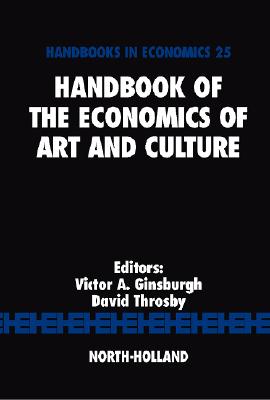 Handbook of the Economics of Art and Culture, Volume 1