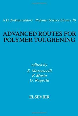 Advanced Routes for Polymer Toughening (Polymer Science Library)