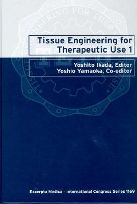 Tissue Engineering for Therapeutic Use 1: Organ Regeneration (Excerpta Medica International Congress Series)