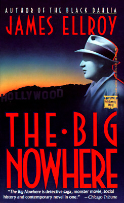 The Big Nowhere (L. A. Quartet, Book 2)