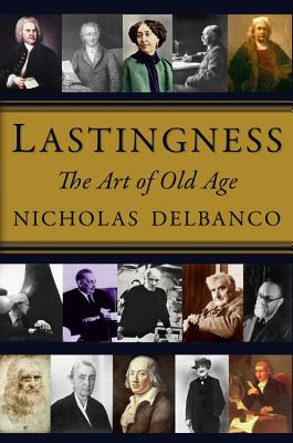 Image for Lastingness: The Art of Old Age