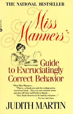 Miss Manner's Guide to Excruciatingly Correct Behavior