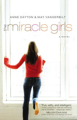 The Miracle Girls: A Novel (Miracle Girls Novels)