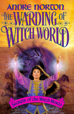 The Warding of Witch World (Secrets of the Witch World, Vol 3)