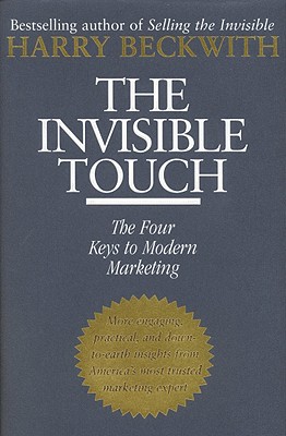 Invisible Touch : The Four Keys to Modern Marketing