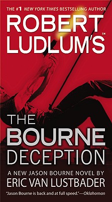 Robert Ludlum's (TM) The Bourne Deception (Jason Bourne)