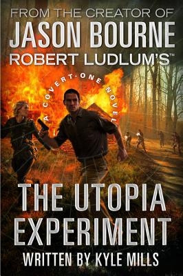 Robert Ludlum's (TM) The Utopia Experiment (Covert-One series)