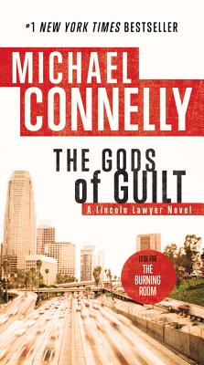 Gods of Guilt, The: A Lincoln Lawyer Novel