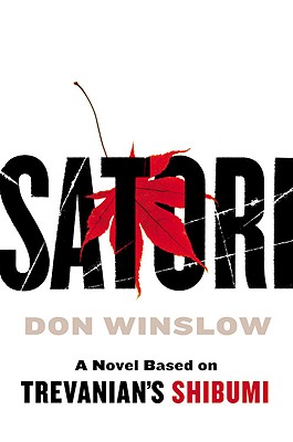 Satori (A Novel Based On Trevanian's Shibumi)