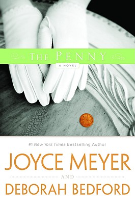 The Penny: A Novel Meyer, Joyce and Bedford, Deborah