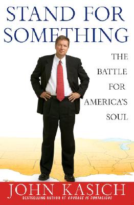 Stand for Something : The Battle for Americas Soul