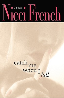 CATCH ME WHEN I FALL