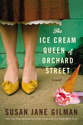 The Ice Cream Queen of Orchard Street: A Novel