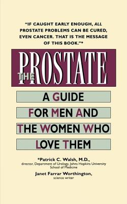 Image for The Prostate: A Guide for Men and the Women Who Love Them