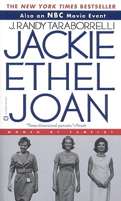 Jackie Ethel Joan : Women of Camelot