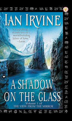 A Shadow on the Glass (The View from the Mirror, Book 1)