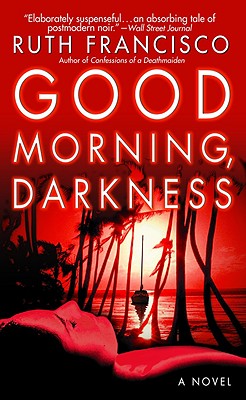 Good Morning, Darkness
