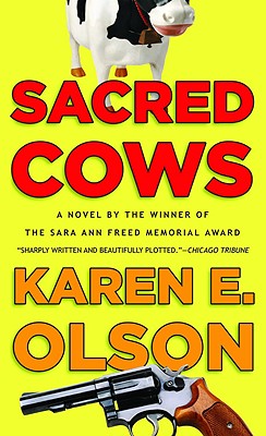 Sacred Cows, Olson, Karen E Sacred Cows, Olson, Karen E