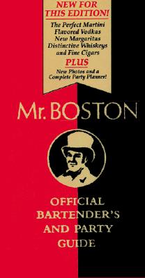 Mr. Boston: Official Bartender's & Party Guide