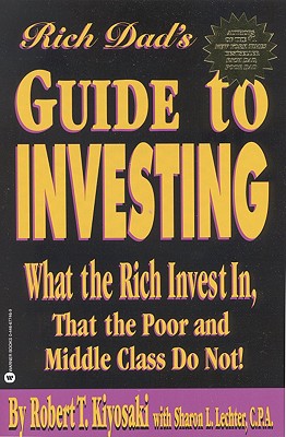 Image for Rich Dad's Guide to Investing: What the Rich Invest in, That the Poor and Middle Class Do Not!