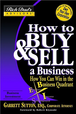 How to Buy and Sell a Business How You Can Win in the Business Quadrant