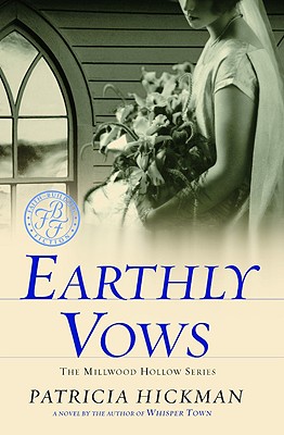 Earthly Vows (Millwood Hollow Series #4)