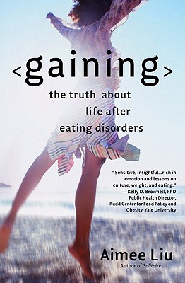 Image for Gaining: The Truth About Life After Eating Disorders