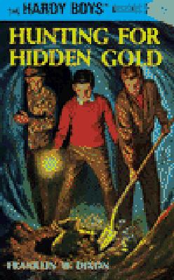 Image for Hunting for Hidden Gold (The Hardy Boys, No. 5)